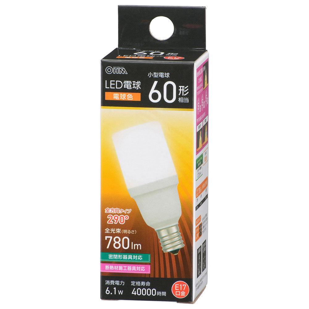LED電球 T形(小形60形相当/電球色/780 lm/6.1W/E17/全方向290°/密閉形器具対応/断熱材施工器具対応)_06-4998_LDT6L-G-E17 IS5_OHM(オーム電機)