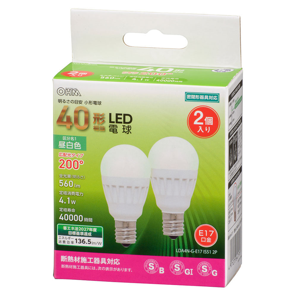 LED電球 小形(40形相当/560 lm/昼白色/E17/広配光200°/密閉器具対応/断熱材施工器具対応/2個入)_06-4717_LDA4N-G-E17 IS51 2P_OHM(オーム電機)